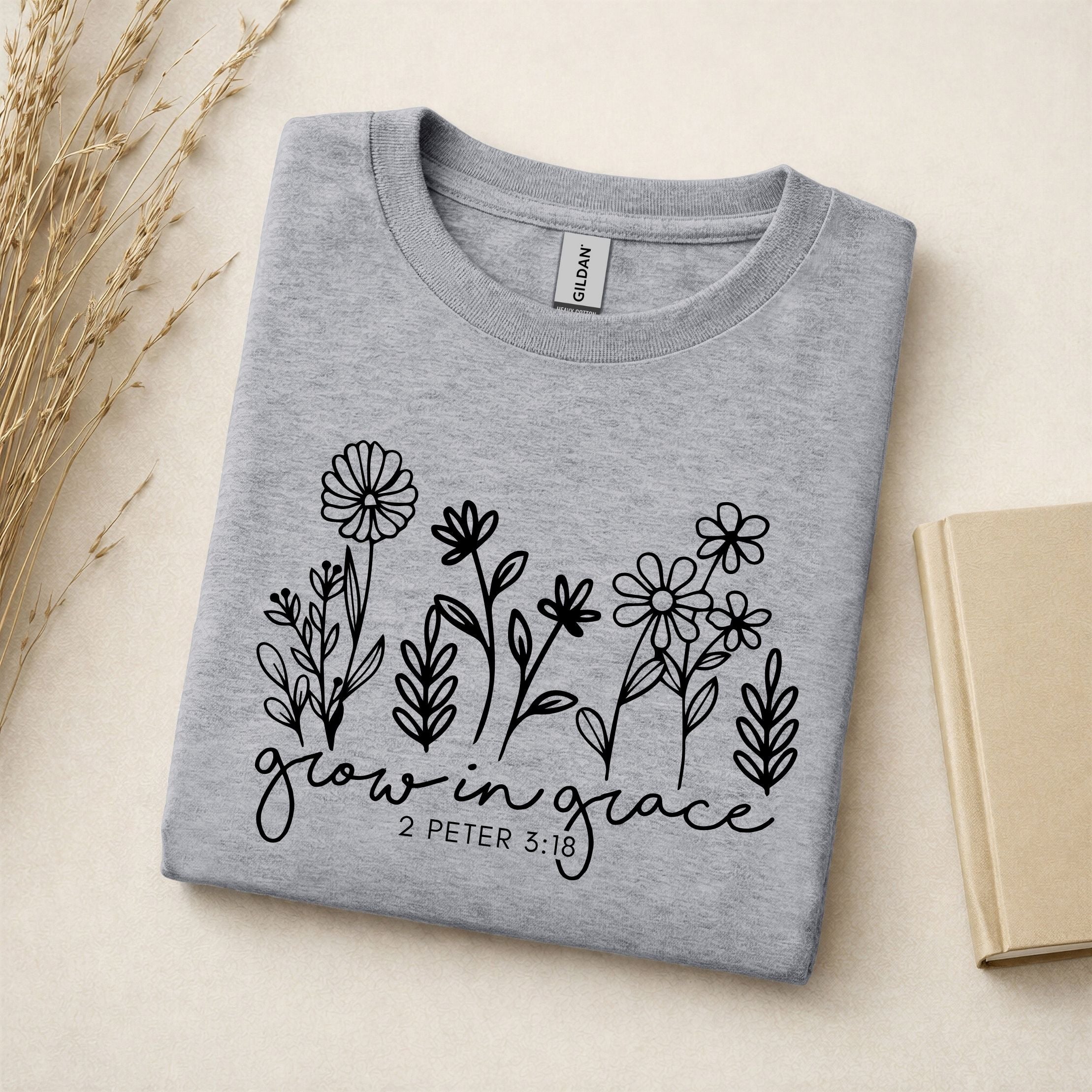 Grow In Grace - T-Shirt - Crewneck - Hoodie